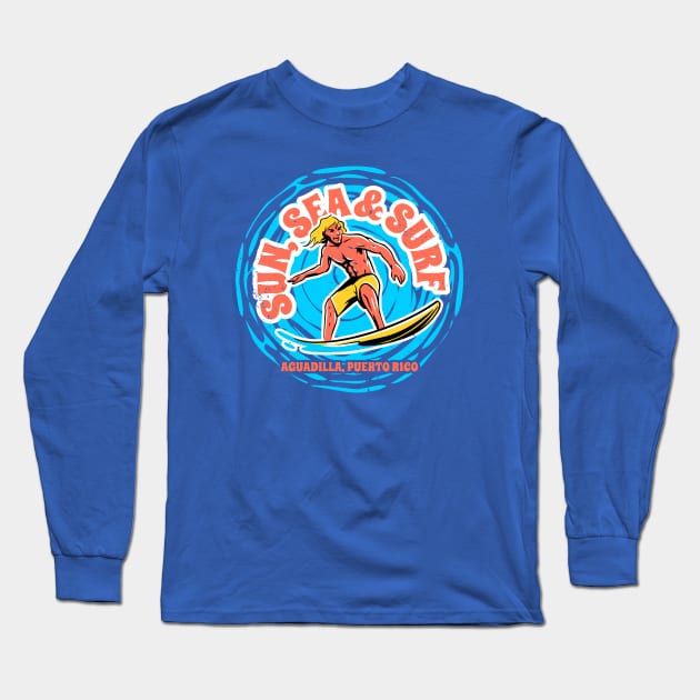 Vintage Sun, Sea & Surf Aguadilla, Puerto Rico // Retro Surfing // Surfer Catching Waves Long Sleeve T-Shirt by Now Boarding